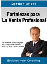 Fortalezas Para La Venta Profesional - por Martín E. Heller
